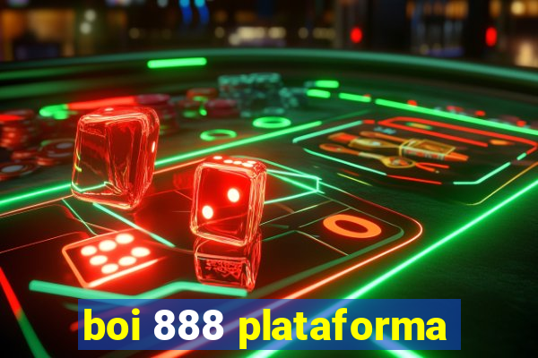 boi 888 plataforma